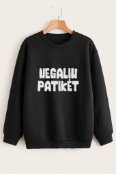 NEGALIU PATIKĖT - UNISEX DŽEMPERIS