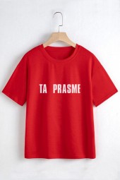 TA PRASME? - MARŠKINĖLIAI MOTERIMS