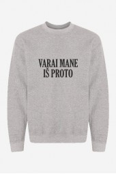 VARAI MANE IŠ PROTO - UNISEX DŽEMPERIS