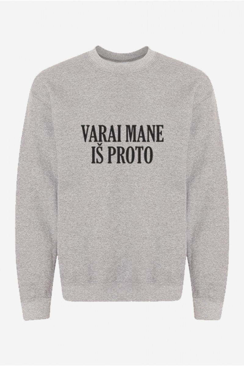 VARAI MANE IŠ PROTO - UNISEX DŽEMPERIS