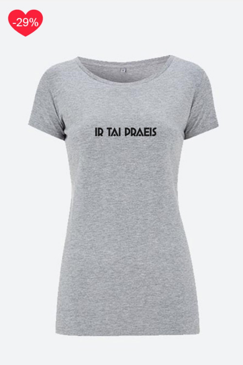 SALE - IR TAI PRAEIS - SLIM FIT MARŠKINĖLIAI MOTERIMS